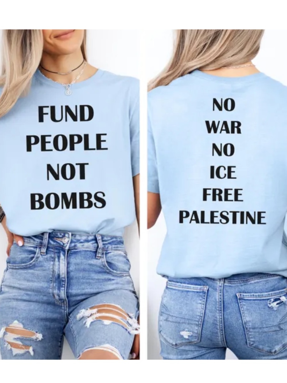 Gildan Light Blue 'Fund People Not Bombs - No War No Ice Free Palestine T-Shirt